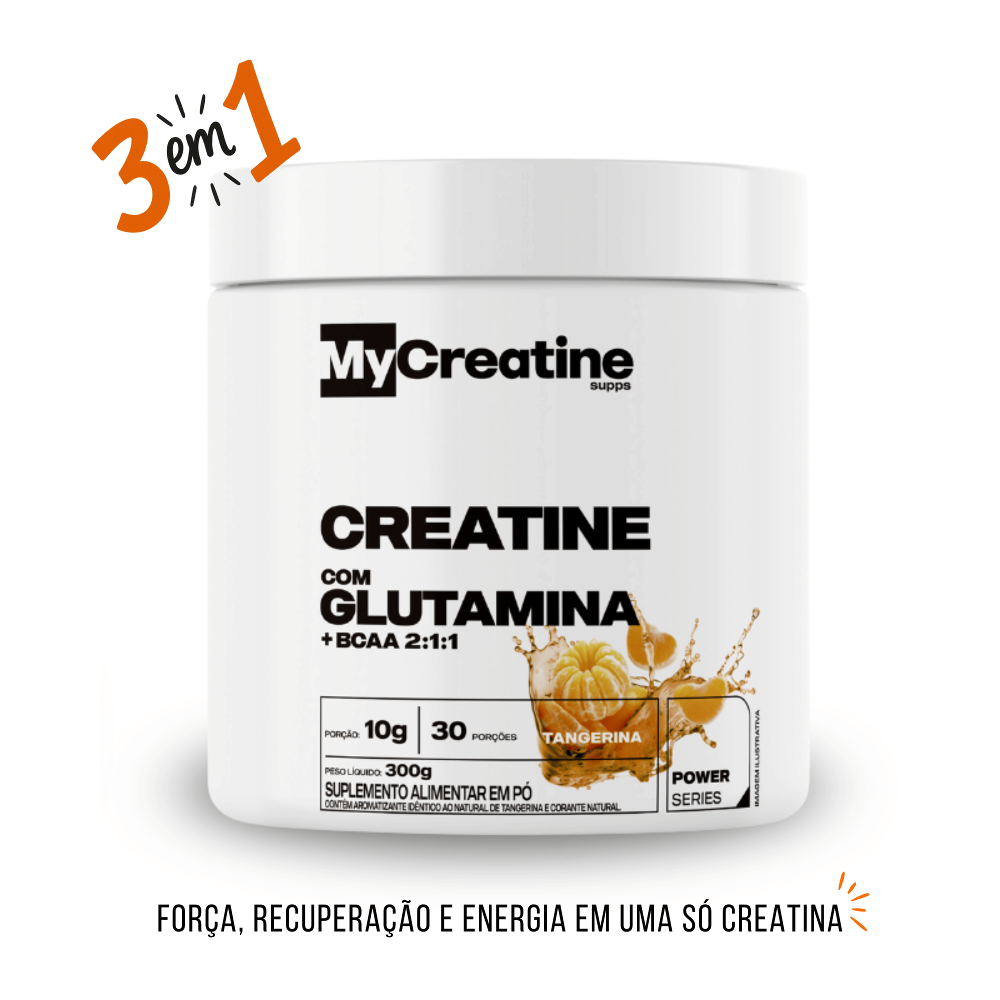 Creatina MyCreatine com BCAA + Glutamina | Força, Resistência e Recuperação 300g Sabor Tangerina